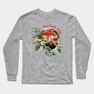 Fairy Garden Magic Long Sleeve T-Shirt